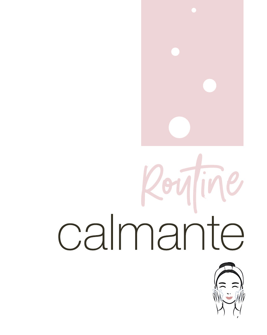 Beauty Routine CALMANTE